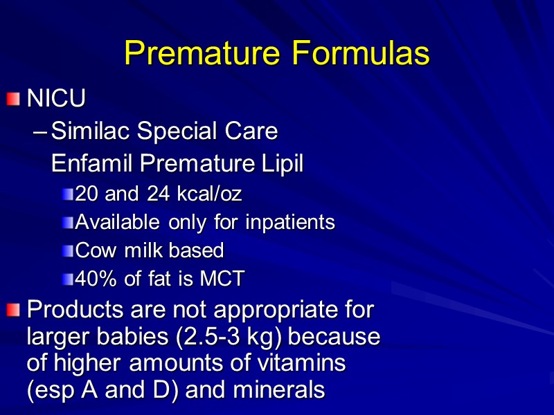 Premature Formulas NICU Similac Special Care   Enfamil Premature Lipil 20 and 24